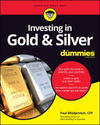 Cover image: Investing in Gold & Silver For Dummies 1st edition 9781119723998