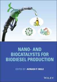 Cover image: Nano- and Biocatalysts for Biodiesel Production 1st edition 9781119730002