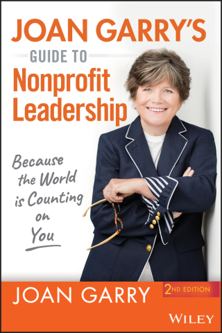 Omslagafbeelding: Joan Garry's Guide to Nonprofit Leadership: Because the World Is Counting on You, 2nd Edition 2nd edition 9781119730484