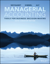 表紙画像: Managerial Accounting: Tools for Business Decision-Making, Canadian Edition 6th edition 9781119731825