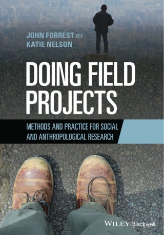 Cover image: Doing Field Projects: Methods and Practice for Social and Anthropological Research 1st edition 9781119734611