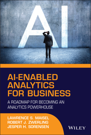 Cover image: AI-Enabled Analytics for Business: A Roadmap for Becoming an Analytics Powerhouse 1st edition 9781119736080