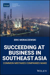 Imagen de portada: Succeeding at Business in Southeast Asia: Common Mistakes Companies Make 1st edition 9780996729369