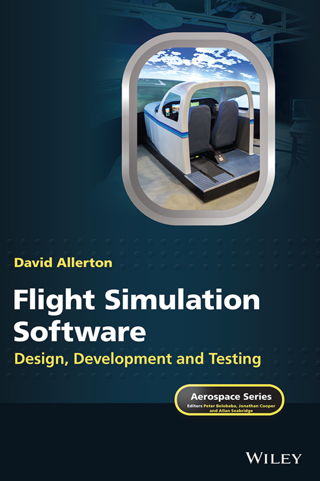 Flight Simulation Software Design, Development and Testing 1st Edition