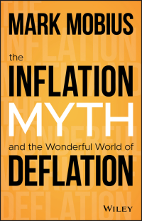 صورة الغلاف: The Inflation Myth and the Wonderful World of Deflation 1st edition 9781119741428