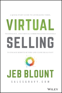 Imagen de portada: Virtual Selling: A Quick-Start Guide to Leveraging Video, Technology, and Virtual Communication Channels to Engage Remote Buyers and Close Deals Fast 1st edition 9781119742715