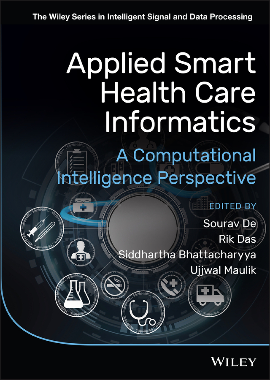 Applied Smart Health Care Informatics A Computational Intelligence Perspective 1st Edition