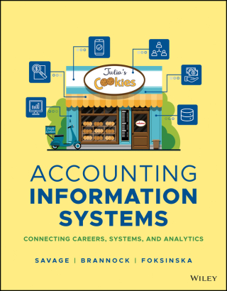 Cover image: Accounting Information Systems: Connecting Careers, Systems, and Analytics, Enhanced eText 1st edition 9781119744474