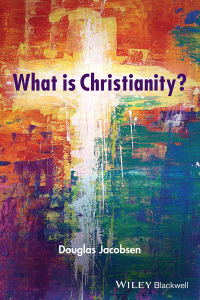 Cover image: What is Christianity? 1st edition 9781119746690
