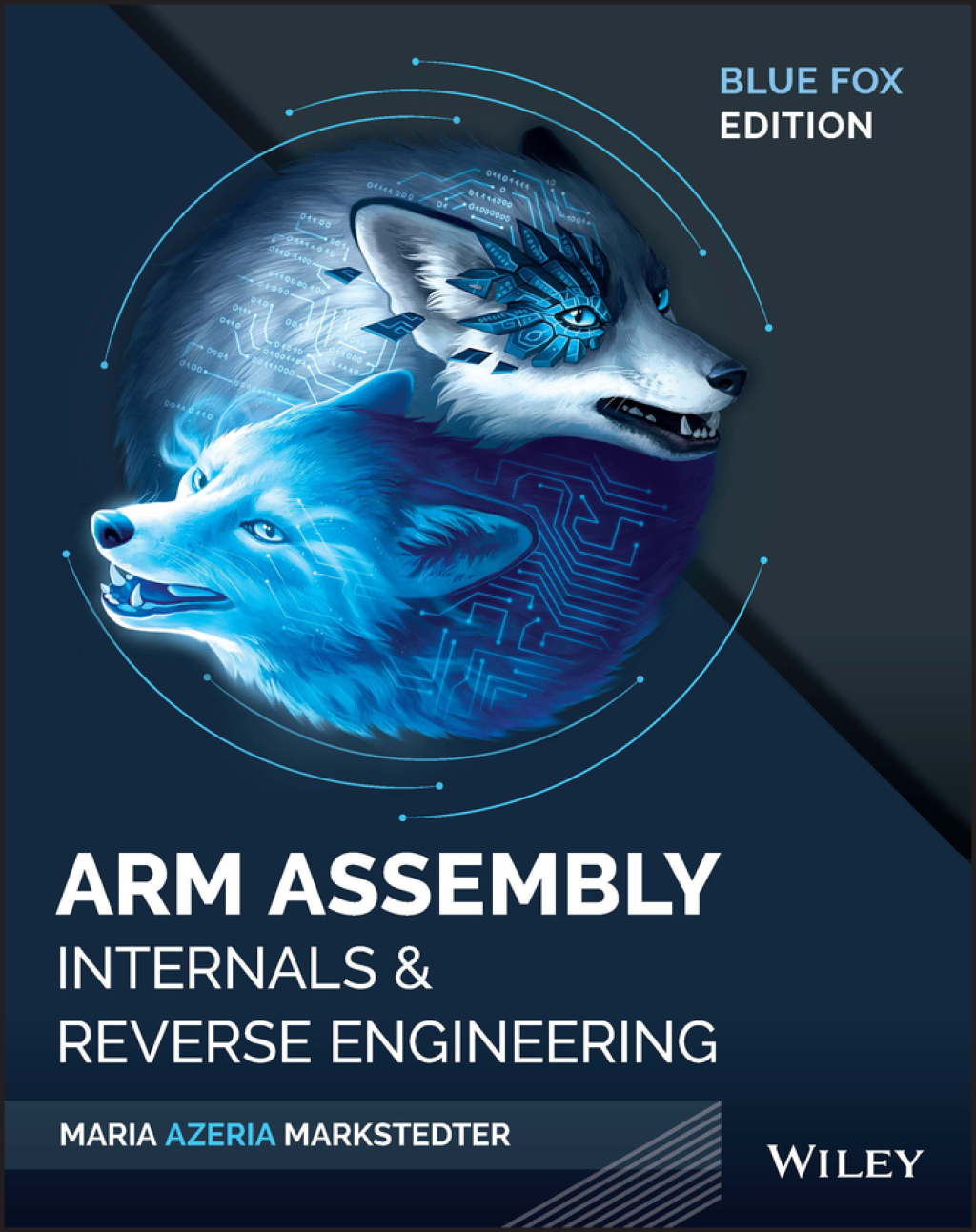 Blue Fox Arm Assembly Internals and Reverse Engineering 1st Edition