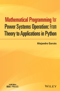 Cover image: Mathematical Programming for Power Systems Operation 1st edition 9781119747260