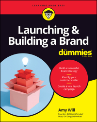 Cover image: Launching & Building a Brand For Dummies 1st edition 9781119748038