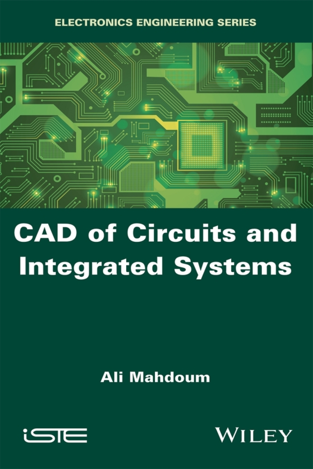 CAD of Circuits and Integrated Systems 1st Edition