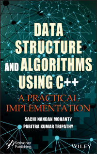 Imagen de portada: Data Structure and Algorithms Using C++: A Practical Implementation 1st edition 9781119750543
