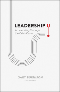 Immagine di copertina: Leadership U: Accelerating Through the Crisis Curve 1st edition 9781119753322