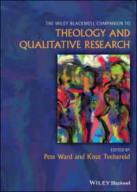 Cover image: Wiley Blackwell Companion to Theology and Qualitative Research 1st edition 9781119756897