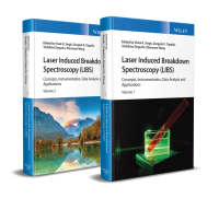 Cover image: Laser Induced Breakdown Spectroscopy (LIBS): Concepts, Instrumentation, Data Analysis and Applications, 2 Volume Set 1st edition 9781119758402