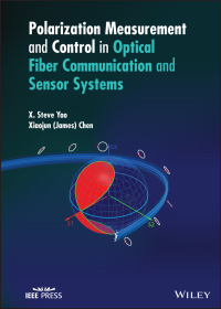 Cover image: Polarization Measurement and Control in Optical Fiber Communication and Sensor Systems 1st edition 9781119758471