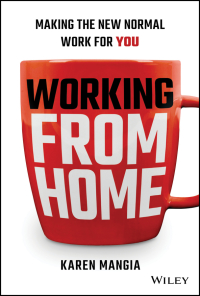 Imagen de portada: Working From Home: Making the New Normal Work for You 1st edition 9781119758921