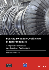 Imagen de portada: Bearing Dynamic Coefficients in Rotordynamics 1st edition 9781119759263