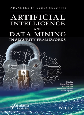 Imagen de portada: Artificial Intelligence and Data Mining Approaches in Security Frameworks 1st edition 9781119760405