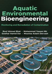 Imagen de portada: Aquatic Environmental Bioengineering: Monitoring and Remediation of Contamination 1st edition 9781119760948