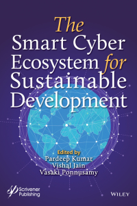صورة الغلاف: The Smart Cyber Ecosystem for Sustainable Development 1st edition 9781119761648