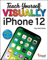 Cover image: Teach Yourself VISUALLY iPhone 12, 12 Pro, and 12 Pro Max 6th edition 9781119763284