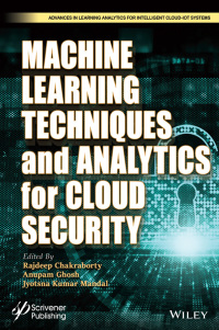 صورة الغلاف: Machine Learning Techniques and Analytics for Cloud Security 1st edition 9781119762256