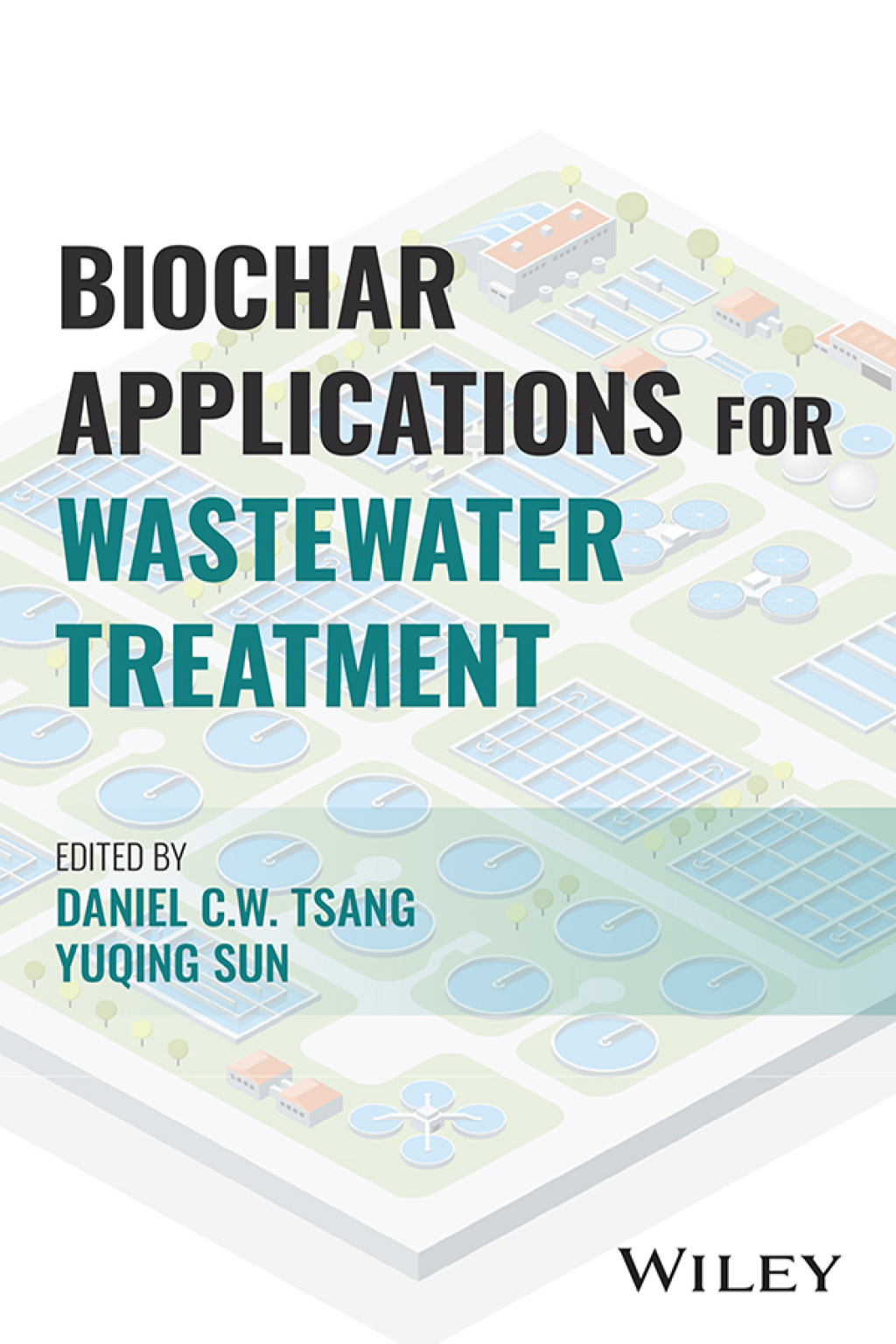 Biochar Applications for Wastewater Treatment 1st Edition