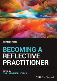 Cover image: Becoming a Reflective Practitioner 6th edition 9781119764748