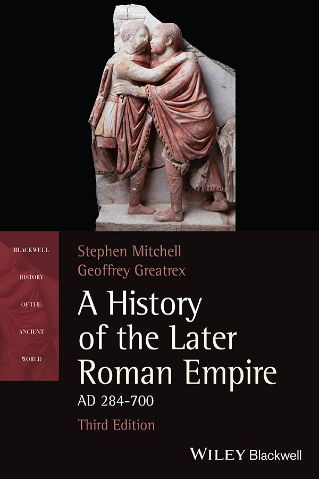 A History of the Later Roman Empire, AD 284-700 3rd Edition
