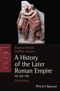 Cover image: A History of the Later Roman Empire, AD 284-700 3rd edition 9781119768555