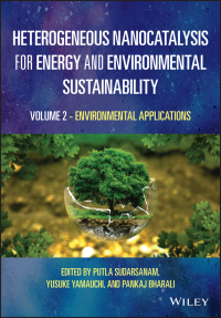 Cover image: Heterogeneous Nanocatalysis for Energy and Environmental Sustainability, Volume 2: Environmental Applications 1st edition 9781119772026