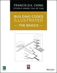 صورة الغلاف: Building Codes Illustrated: The Basics 1st edition 9781119772514