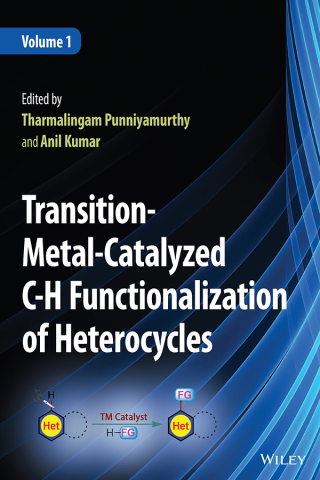 Cover image: Transition-Metal-Catalyzed C-H Functionalization of Heterocycles, 2 Volumes 1st edition 9781119774136