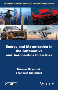 Cover image: Energy and Motorization in the Automotive and Aeronautics Industries 1st edition 9781786305725