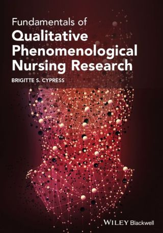 表紙画像: Fundamentals of Qualitative Phenomenological Nursing Research 1st edition 9781119780076