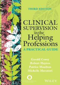 Imagen de portada: Clinical Supervision in the Helping Professions: A Practical Guide, 3rd Edition 3rd edition 9781119783534