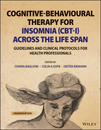 Cover image: Cognitive-Behavioural Therapy for Insomnia (CBT-I) Across the Life Span 1st edition 9781119785132