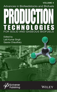 Imagen de portada: Advances in Biofeedstocks and Biofuels, Production Technologies for Solid and Gaseous Biofuels 1st edition 9781119785828