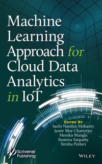 Cover image: Machine Learning Approach for Cloud Data Analytics in IoT 1st edition 9781119785804