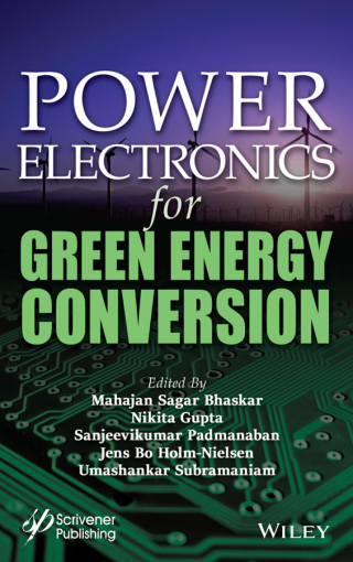Imagen de portada: Power Electronics for Green Energy Conversion 1st edition 9781119786481