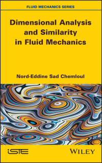 صورة الغلاف: Dimensional Analysis and Similarity in Fluid Mechanics 1st edition 9781786305961
