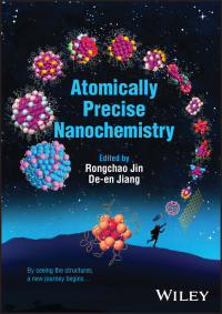 Cover image: Atomically Precise Nanochemistry 1st edition 9781119788645