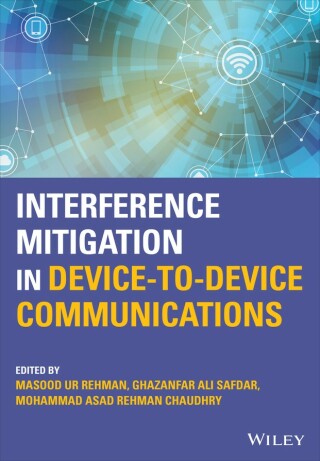 Imagen de portada: Interference Mitigation in Device-to-Device Communications 1st edition 9781119788799