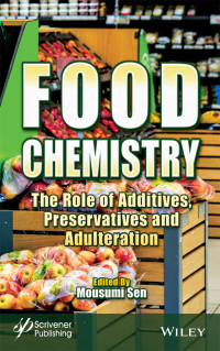 Imagen de portada: Food Chemistry: The Role of Additives, Preservatives and Adulteration 1st edition 9781119791614