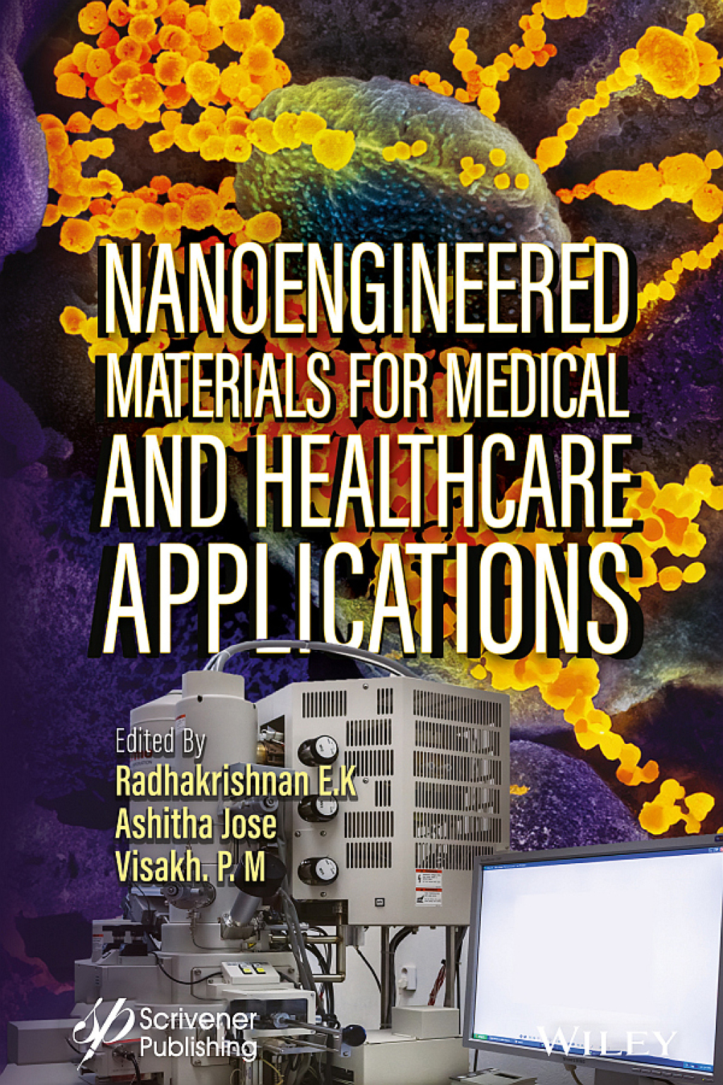Nanoengineered Materials for Medical and Healthcare Applications 1st Edition