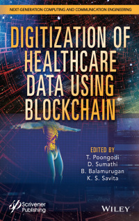 Cover image: Digitization of Healthcare Data using Blockchain 1st edition 9781119791850