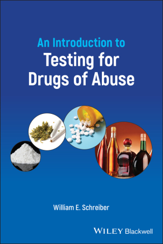Cover image: An Introduction to Testing for Drugs of Abuse 1st edition 9781119794059